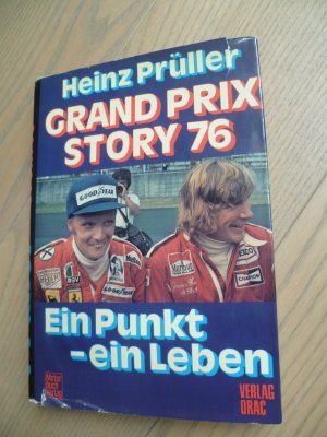 Grand Prix Story 76. Ein Punkt - ein Leben.