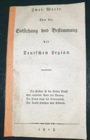 Zwei Worte über die Entstehung und Bestimmung der Teutschen Legion.