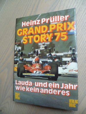 Grand Prix Story 75. Lauda und ein Jahr wie kein anderes