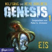 neues Hörbuch – Wolfgang & Heike Hohlbein – Genesis  T.1:  Eis