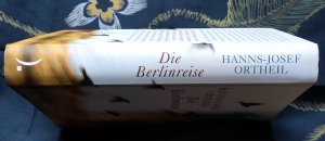 gebrauchtes Buch – Hanns-Josef Ortheil – Die Berlinreise