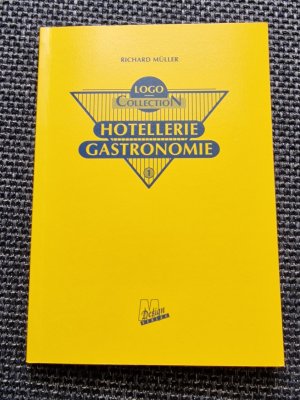 gebrauchtes Buch – Richard Müller – Logo-Collection Hotellerie Gastronomie