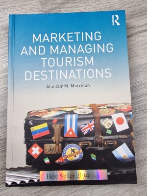 Marketing and Managing Tourism Destinations