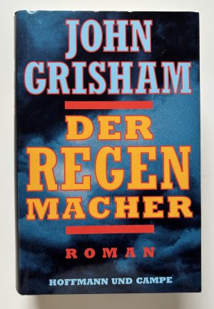 gebrauchtes Buch – John Grisham – Der Regenmacher. Roman. Aus dem Amerikanischen von Christel Wiemken.