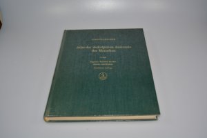 Atlas der deskriptiven Anatomie des Menschen. 1. Teil. Regionen, Knochen, Bänder, Gelenke und Muskeln des menschlichen Körpers. (Regiones corporis, Osteologia […]