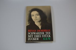 gebrauchtes Buch – Renan Demirkan – Schwarzer Tee mit drei Stück Zucker.