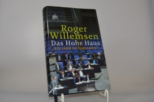 gebrauchtes Buch – Roger Willemsen – Das Hohe Haus. Ein Jahr im Parlament.