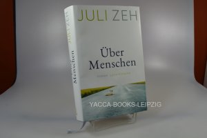 gebrauchtes Buch – Juli Zeh – Über Menschen. Roman.