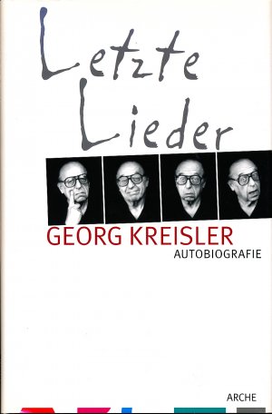 gebrauchtes Buch – Georg Kreisler – Letzte Lieder - Autobiografie