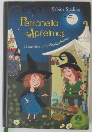 Petronella Apfelmus - Hexenfest und Waldgeflüster