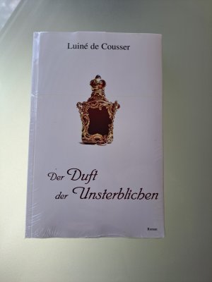 gebrauchtes Buch – Cousser, Luiné de – Der Duft der Unsterblichen