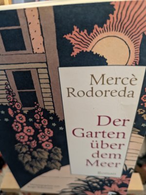 gebrauchtes Buch – Rodoreda Merce – Der Garten über dem Meer