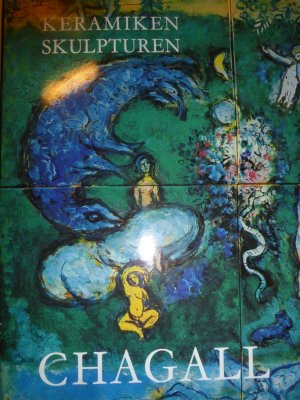 Die Keramiken und Skulpturen von Chagall