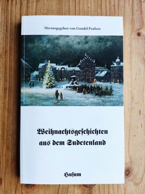 gebrauchtes Buch – Gundel Paulsen – Weihnachtsgeschichten aus dem Sudetenland