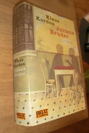 Julians Bruder Roman - SIGNIERT