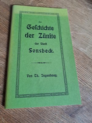 gebrauchtes Buch – Th Ingenhaag – Zur Geschichte der Zünfte der Stadt Sonsbeck