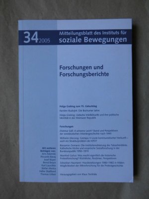 gebrauchtes Buch – Hg.: Klaus Tenfelde; Institut für soziale Bewegungen der Ruhruniversität Bochum – Mitteilungsblatt des Instituts für soziale Bewegungen. Heft 34 2005. Forschungen und Forschungsberichte. Institut für soziale Bewegungen der Ruhr-Universität