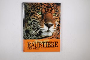 RAUBTIERE. Grosskatzen, Füchse, Schakale, Wölfe, Bären, Faultiere, Gürteltiere