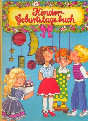 gebrauchtes Buch – Kindergeburtstagsbuch - Ein klingendes Geburtstagsbuch (mit Batterie) gebrauchtes Buch – Kindergeburtstagsbuch - Ein klingendes Geburtstagsbuch (mit Batterie)