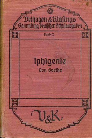 Iphigenie auf Tauris.Von Goethe. Ein Schauspiel.