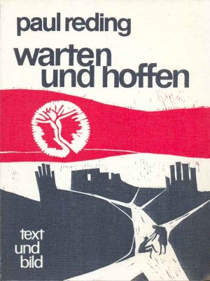 gebrauchtes Buch – Paul Reding – Warten und hoffen  * mit Widmung vom Autor. Text und Bild.