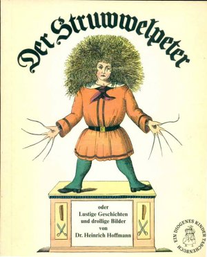 gebrauchtes Buch – Hoffmann, Dr – Der Struwwelpeter. Oder lustige Geschichten und drollige Bilder.