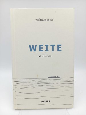 gebrauchtes Buch – Secco, Wolfram - – Weite. Meditation