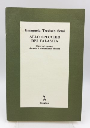 Allo specchio dei Falascià. Ebrei ed etnologi durante il colonialismo fascista (Prefazione di Umberto Corsini)