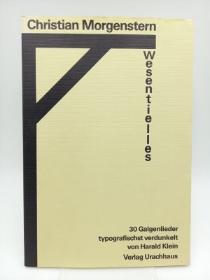 gebrauchtes Buch – Christian Morgenstern – Wesentielles. 30 Galgenlieder, typografischst verdunkelt von Harald Klein