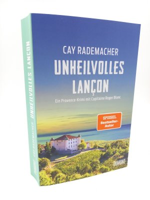 gebrauchtes Buch – Cay Rademacher – Unheilvolles Lançon: Ein Provence-Krimi mit Capitaine Roger Blanc. (Capitaine Roger Blanc ermittelt, Band 11)