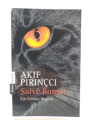 Salve Roma!. Ein Felidae-Roman