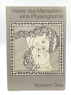 Die Haare des Menschen - eine Physiognomik.