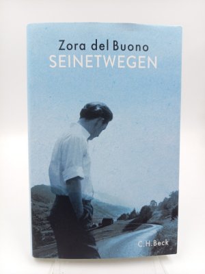 gebrauchtes Buch – Buono, Zora del – Seinetwegen. Roman