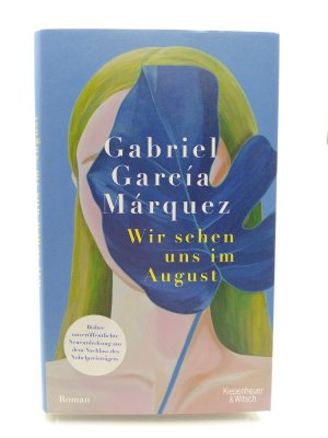 gebrauchtes Buch – Garcia Marquez – Wir sehen uns im August. Roman (Aus dem Spanischen von Dagmar Ploetz)