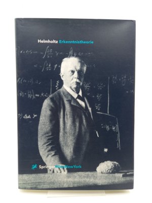 gebrauchtes Buch – Helmholtz, Hermann von – Schriften zur Erkenntnistheorie. Kommentiert von Moritz Schlick und Paul Hertz. Herausgegeben von Ecke Bonk (Kleine Bibliothek für das 21. Jahrhundert, Band 2)