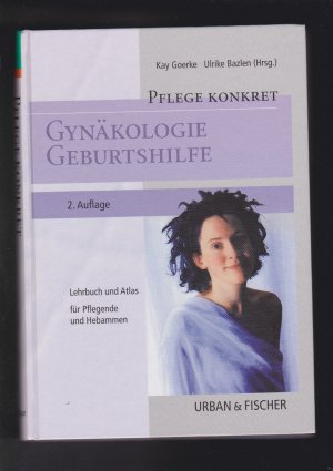 gebrauchtes Buch – Fachbuch - Goerke, Kay – Kay Goerke, Pflege konkret - Gynäkologie, Geburtshilfe (2002)