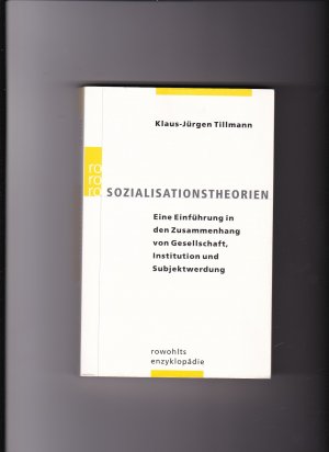 gebrauchtes Buch – Klaus-Jürgen Tillmann – Klaus-Jürgen Tillmann, Sozialisationstheorien (2006)