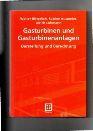 gebrauchtes Buch – Bitterlich, Walter – Walter Bittrich, Aumeier, Lohmann, Gasturbinen und Gasturbinenanlagen