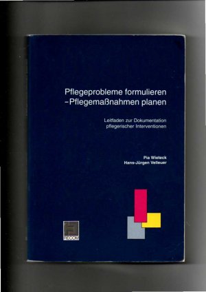 gebrauchtes Buch – Fachbuch - Wieteck, Pia – Pia Wieteck, Pflegeprobleme formulieren - Pflegemaßnahmen planen - Leitfaden