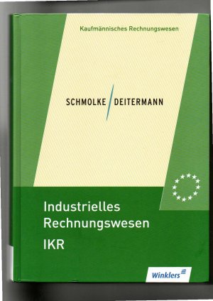 gebrauchtes Buch – Lehrbuch - Schmolke, Siegfried und Manfred Deitermann – Schmolke, Deitermann, Industrielles Rechnungswesen IKR Schülerbuch 41. Auflage