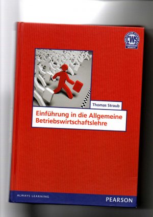 gebrauchtes Buch – Straub, Thomas  – Thomas Straub, Einführung in die allgemeine Betriebswirtschaftslehre