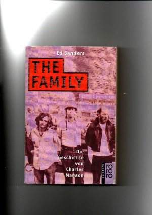 Ed Sanders, The Family - Die Geschichte von Charles Manson / Text: Deutsch