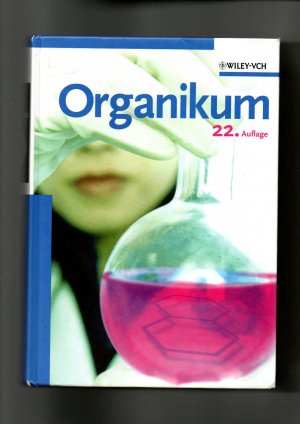 gebrauchtes Buch – Beckert, Rainer  – Heinz Becker (Hg.), Organikum - Organisch-chemisches Grundpraktikum / 22. Auflage