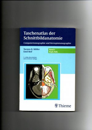 gebrauchtes Buch – Möller, Torsten B. – Torsten B. Möller, Taschenatlas der Schnittbildanatomie Band 1 -  Kopf, Hals