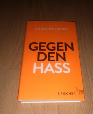 gebrauchtes Buch – Carolin Emcke – Carolin Emcke, Gegen den Hass