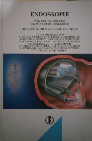 Endoskopie - Von der Diagnostik bis zur neuen Chirurgie -