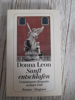 gebrauchtes Buch – Donna Leon – Sanft entschlafen - Commissario Brunettis sechster Fall