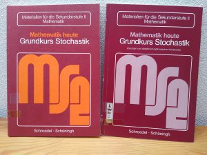 Mathematik heute - Grundkurs Stochastik: Schülerbuch und Lösungen mit didaktisch-methodischem Kommentar