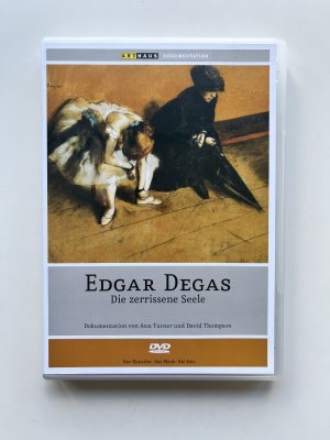 Edgar Degas - die zerrissene Seele Dokumentation von Ann Turner und David Thompson