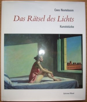 Das Rätsel des Lichts; Kunststücke; Mit einer Einleitung von Susanne Schaber; Aus dem Niederländischen von Helga van Beuningen und Ard Posthuma